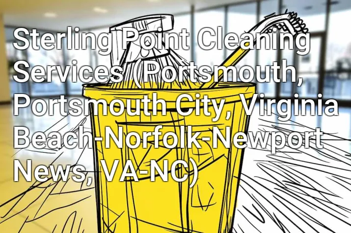 Sterling Point Cleaning Services (Portsmouth, Portsmouth City, Virginia Beach-Norfolk-Newport News, VA-NC)