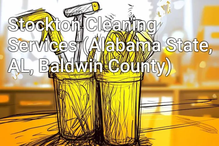 Stockton Cleaning Services (Alabama State, AL, Baldwin County)
