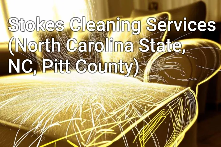 Stokes Cleaning Services (North Carolina State, NC, Pitt County)