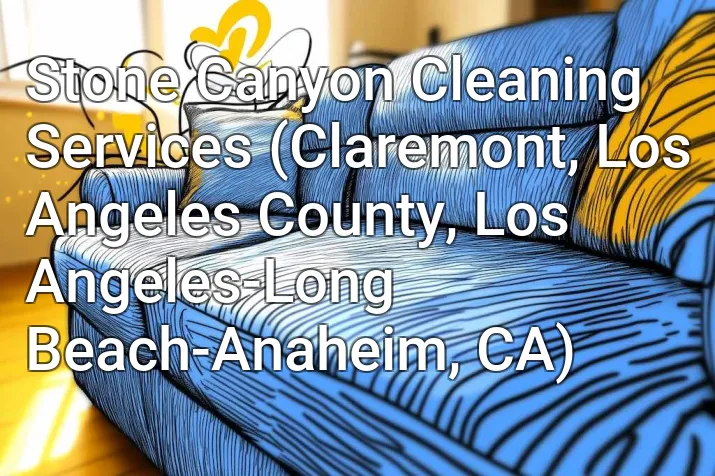 Stone Canyon Cleaning Services (Claremont, Los Angeles County, Los Angeles-Long Beach-Anaheim, CA)