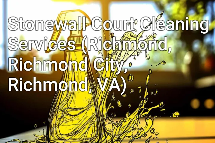 Stonewall Court Cleaning Services (Richmond, Richmond City, Richmond, VA)