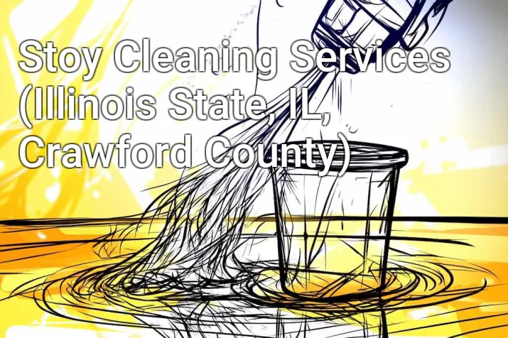 Stoy Cleaning Services (Illinois State, IL, Crawford County)