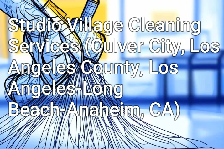 Studio Village Cleaning Services (Culver City, Los Angeles County, Los Angeles-Long Beach-Anaheim, CA)