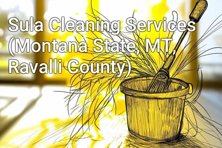 Sula Cleaning Services (Montana State, MT, Ravalli County)