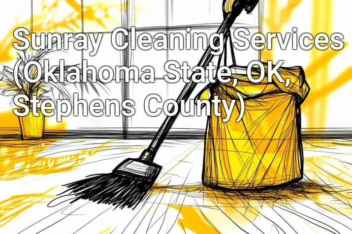 Sunray Cleaning Services (Oklahoma State, OK, Stephens County)