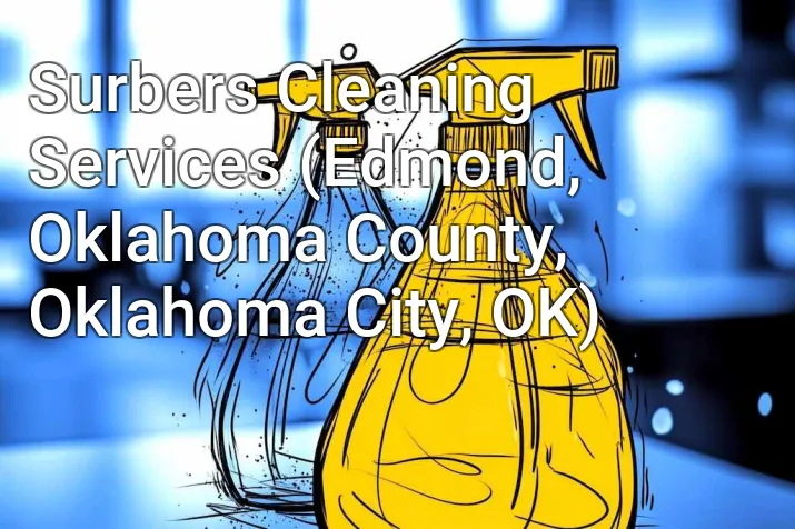Surbers Cleaning Services (Edmond, Oklahoma County, Oklahoma City, OK)
