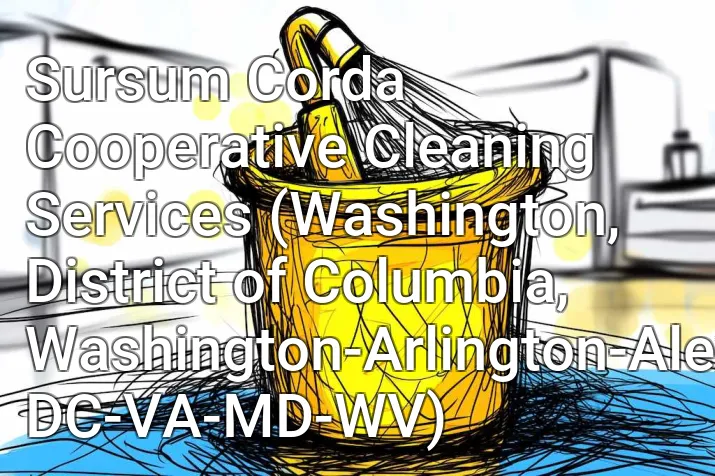 Sursum Corda Cooperative Cleaning Services (Washington, District of Columbia, Washington-Arlington-Alexandria, DC-VA-MD-WV)