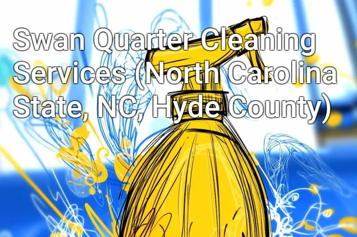 Swan Quarter Cleaning Services (North Carolina State, NC, Hyde County)