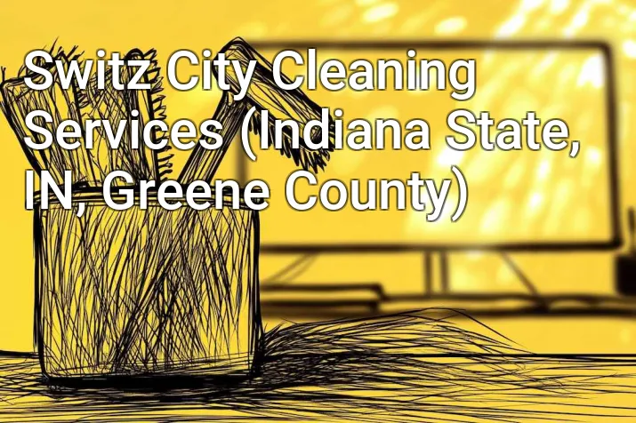 Switz City Cleaning Services (Indiana State, IN, Greene County)