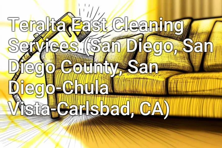 Teralta East Cleaning Services (San Diego, San Diego County, San Diego-Chula Vista-Carlsbad, CA)