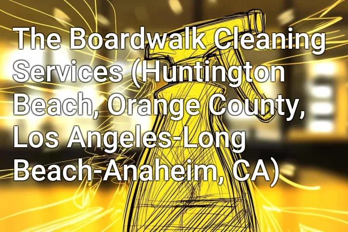 The Boardwalk Cleaning Services (Huntington Beach, Orange County, Los Angeles-Long Beach-Anaheim, CA)