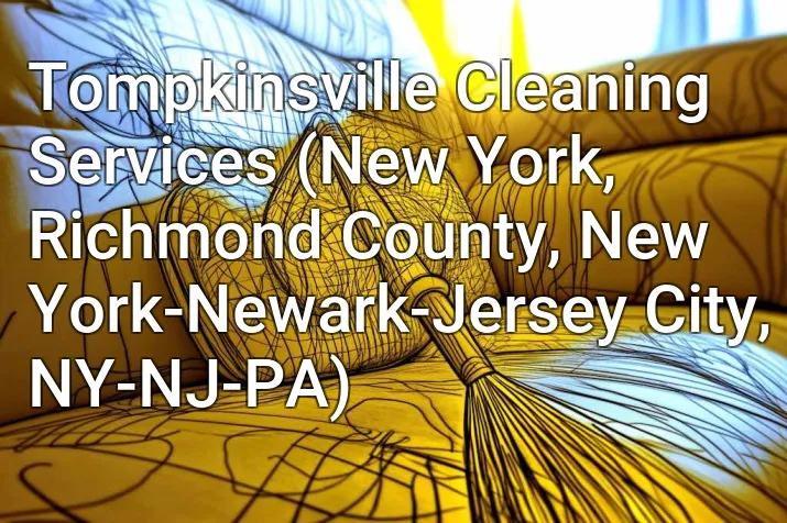 Tompkinsville Cleaning Services (New York, Richmond County, New York-Newark-Jersey City, NY-NJ-PA)