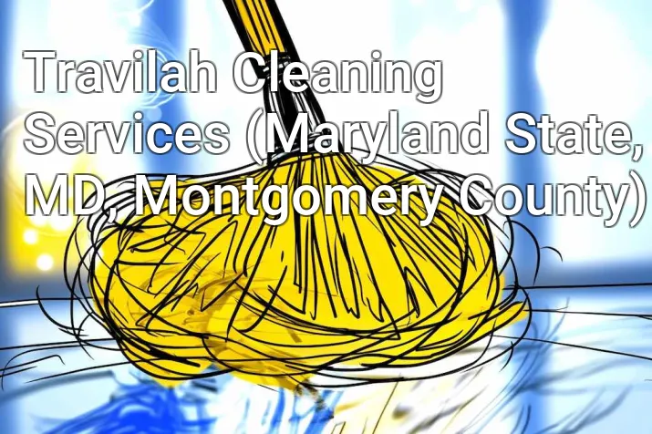 Travilah Cleaning Services (Maryland State, MD, Montgomery County)