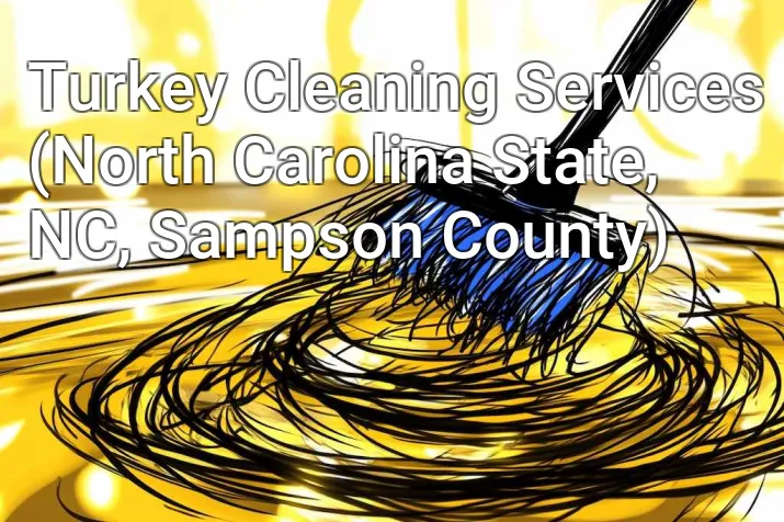 Turkey Cleaning Services (North Carolina State, NC, Sampson County)