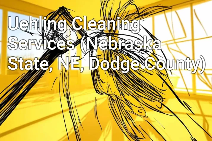 Uehling Cleaning Services (Nebraska State, NE, Dodge County)