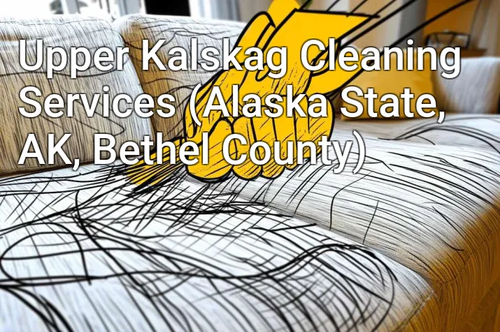 Upper Kalskag Cleaning Services (Alaska State, AK, Bethel County)