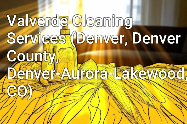 Valverde Cleaning Services (Denver, Denver County, Denver-Aurora-Lakewood, CO)
