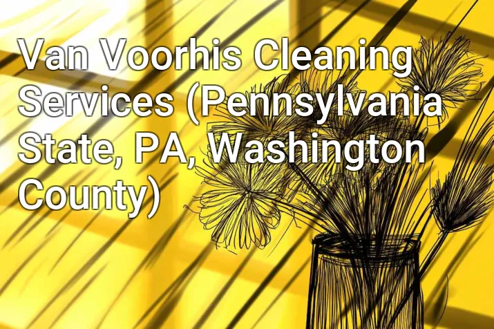 Van Voorhis Cleaning Services (Pennsylvania State, PA, Washington County)