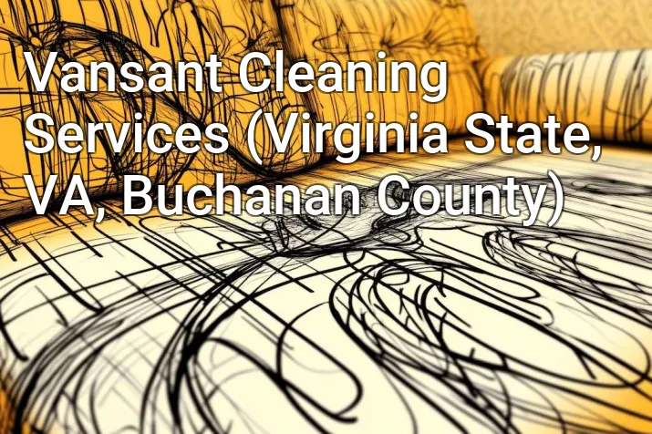 Vansant Cleaning Services (Virginia State, VA, Buchanan County)