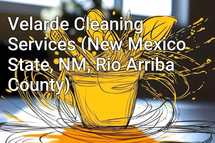 Velarde Cleaning Services (New Mexico State, NM, Rio Arriba County)