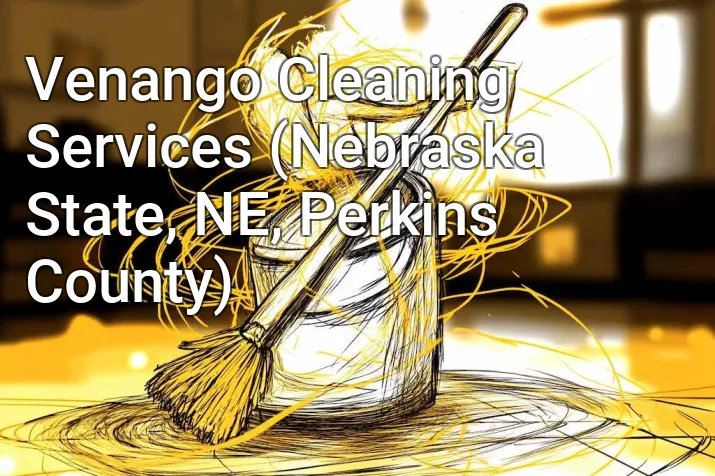 Venango Cleaning Services (Nebraska State, NE, Perkins County)