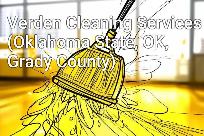 Verden Cleaning Services (Oklahoma State, OK, Grady County)