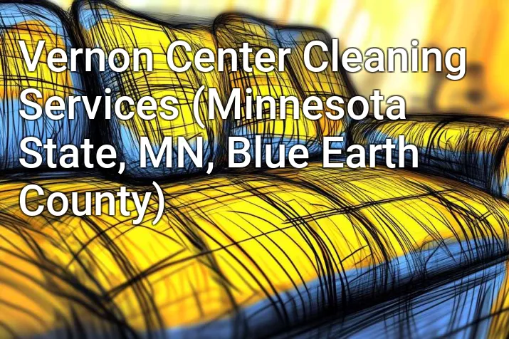 Vernon Center Cleaning Services (Minnesota State, MN, Blue Earth County)