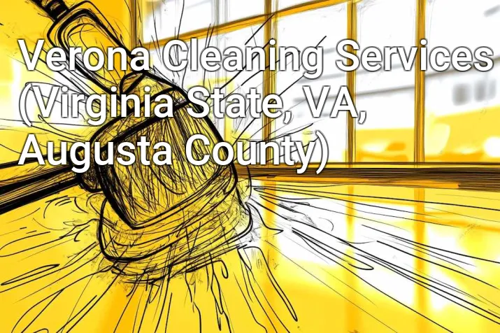 Verona Cleaning Services (Virginia State, VA, Augusta County)