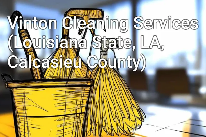Vinton Cleaning Services (Louisiana State, LA, Calcasieu County)