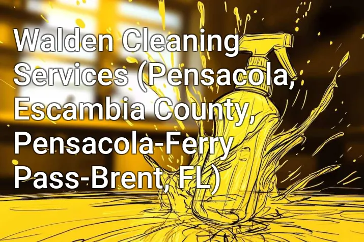 Walden Cleaning Services (Pensacola, Escambia County, Pensacola-Ferry Pass-Brent, FL)