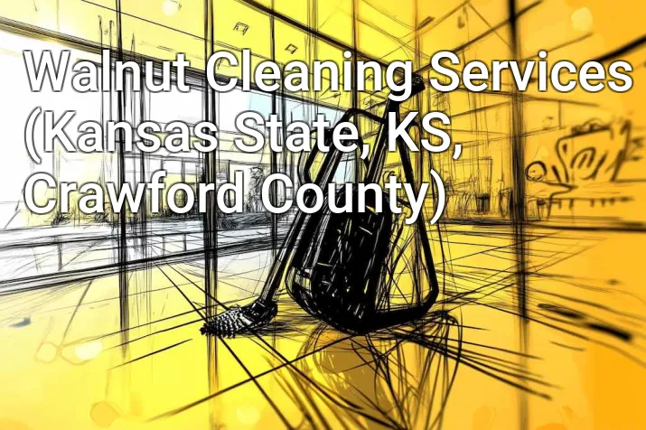 Walnut Cleaning Services (Kansas State, KS, Crawford County)