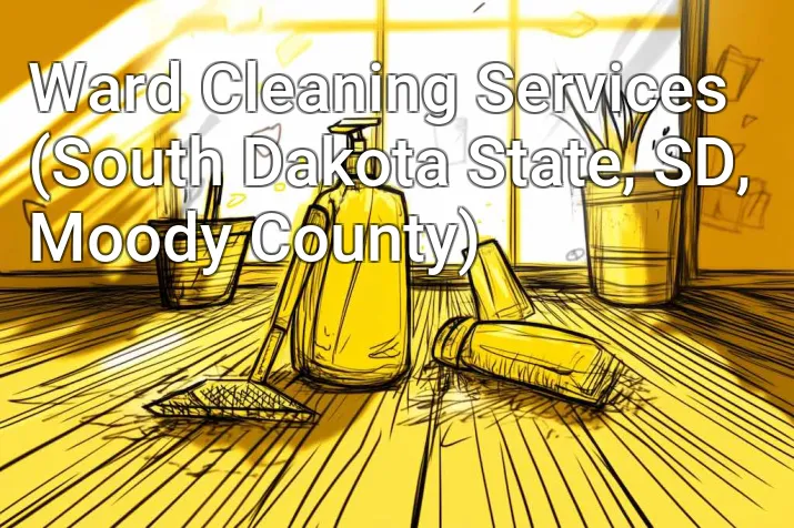 Ward Cleaning Services (South Dakota State, SD, Moody County)
