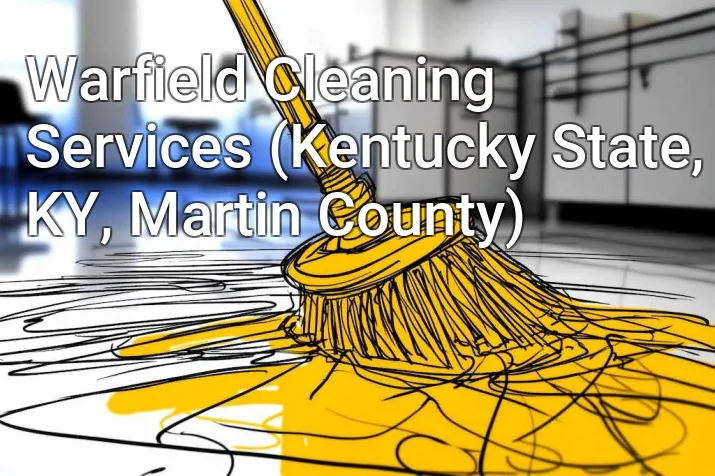 Warfield Cleaning Services (Kentucky State, KY, Martin County)