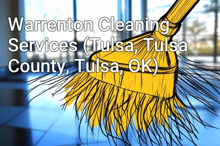 Warrenton Cleaning Services (Tulsa, Tulsa County, Tulsa, OK)