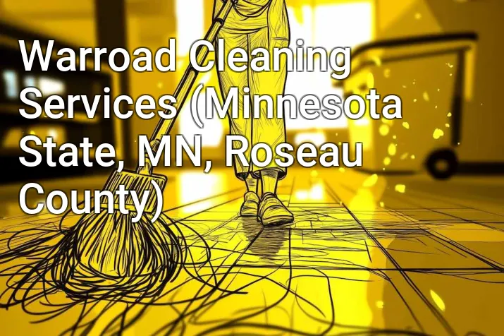 Warroad Cleaning Services (Minnesota State, MN, Roseau County)