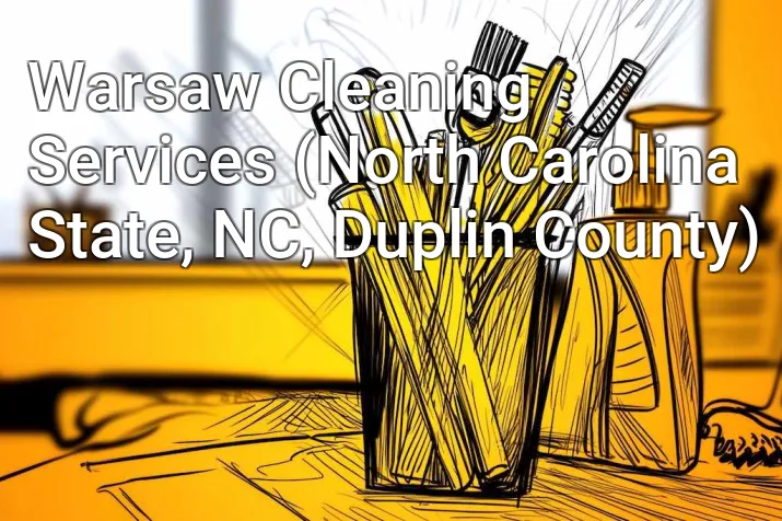 Warsaw Cleaning Services (North Carolina State, NC, Duplin County)