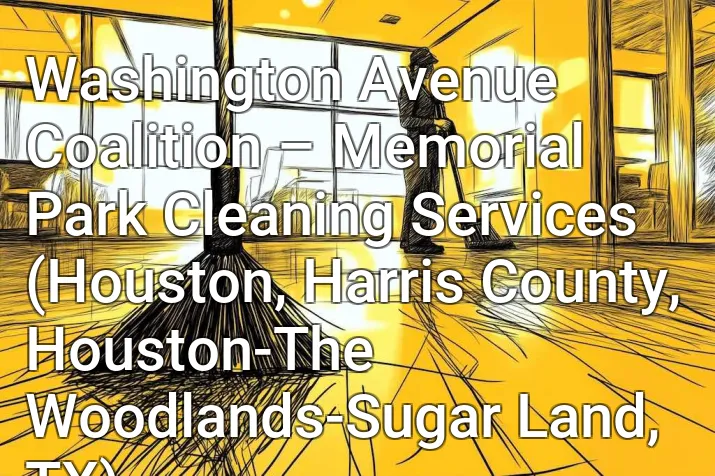 Washington Avenue Coalition – Memorial Park Cleaning Services (Houston, Harris County, Houston-The Woodlands-Sugar Land, TX)