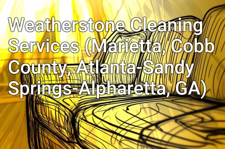 Weatherstone Cleaning Services (Marietta, Cobb County, Atlanta-Sandy Springs-Alpharetta, GA)