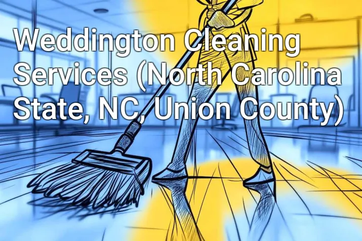Weddington Cleaning Services (North Carolina State, NC, Union County)