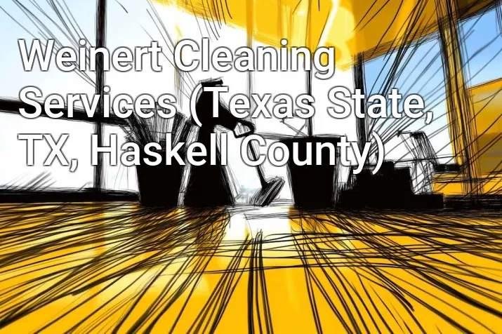 Weinert Cleaning Services (Texas State, TX, Haskell County)
