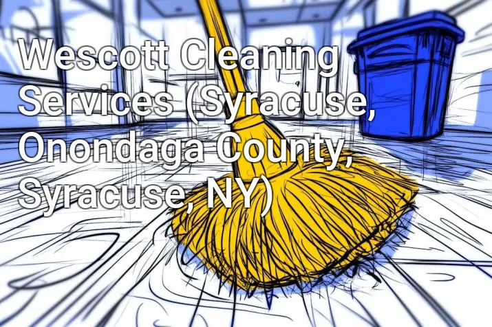Wescott Cleaning Services (Syracuse, Onondaga County, Syracuse, NY)