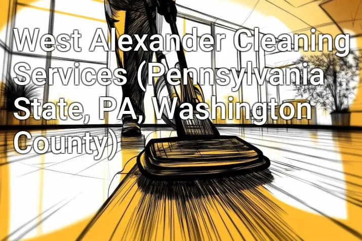 West Alexander Cleaning Services (Pennsylvania State, PA, Washington County)