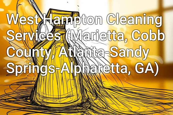 West Hampton Cleaning Services (Marietta, Cobb County, Atlanta-Sandy Springs-Alpharetta, GA)