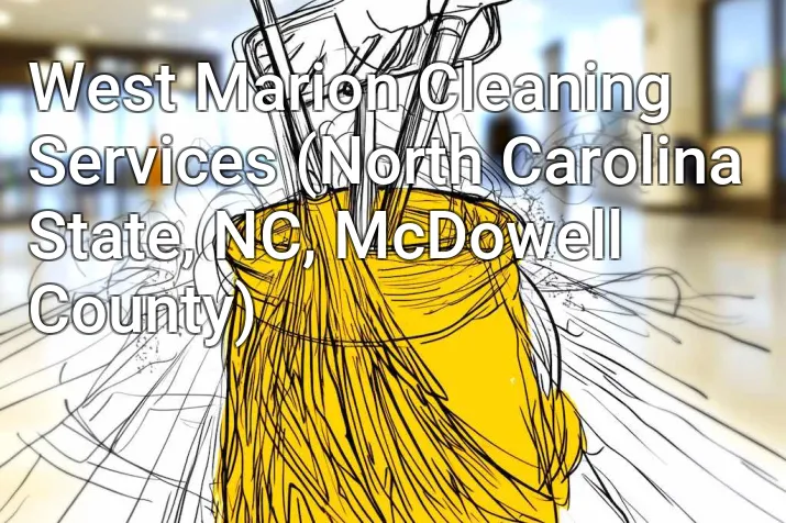 West Marion Cleaning Services (North Carolina State, NC, McDowell County)