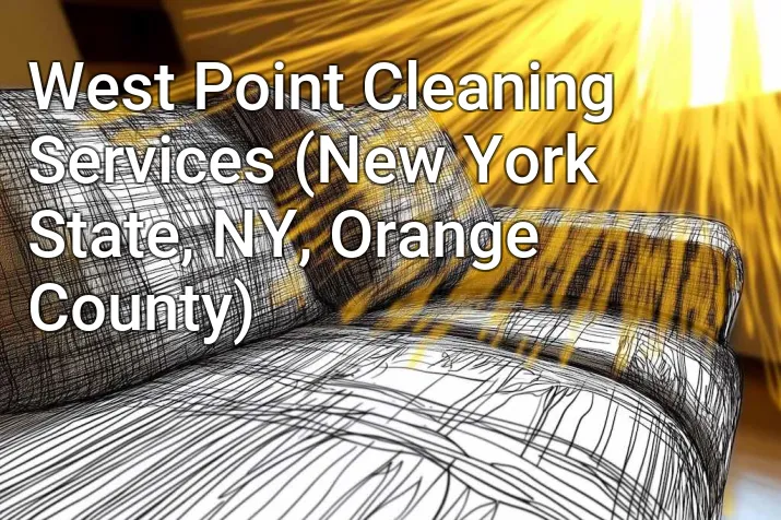 West Point Cleaning Services (New York State, NY, Orange County)