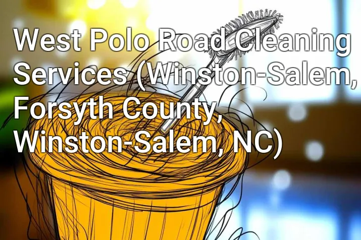 West Polo Road Cleaning Services (Winston-Salem, Forsyth County, Winston-Salem, NC)