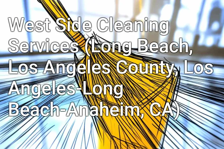 West Side Cleaning Services (Long Beach, Los Angeles County, Los Angeles-Long Beach-Anaheim, CA)