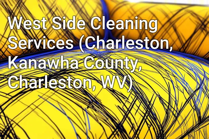 West Side Cleaning Services (Charleston, Kanawha County, Charleston, WV)