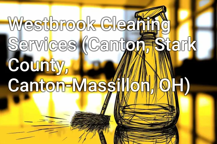 Westbrook Cleaning Services (Canton, Stark County, Canton-Massillon, OH)