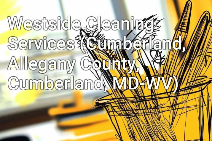 Westside Cleaning Services (Cumberland, Allegany County, Cumberland, MD-WV)